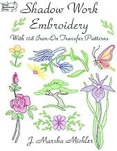 Shadow Work Embroidery: With 108 Iron-on Transfer Patterns