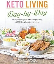 Keto Living Day by Day: An Inspirational Guide to the Ketogenic Diet, with 130 Deceptively Simple Recipes (1)