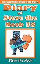 Diary of Steve the Noob 38 (An Unofficial Minecraft Book) (Diary of Steve the Noob Collection)