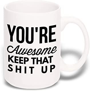 15 oz Large Funny Coffee Mug: You're Awesome Unique Ceramic Novelty Holiday Christmas Hanukkah Gift for Men & Women Who Love Tea Mugs & Coffee Cups