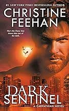 Dark Sentinel (Carpathian Novel, A Book 32)