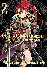 How to Build a Dungeon: Book of the Demon King Vol. 2