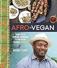 Afro-Vegan: Farm-Fresh African, Caribbean, and Southern Flavors Remixed [A Cookbook]